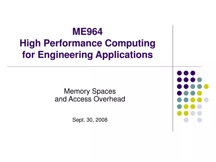 me964 high performance computing for engineering applications