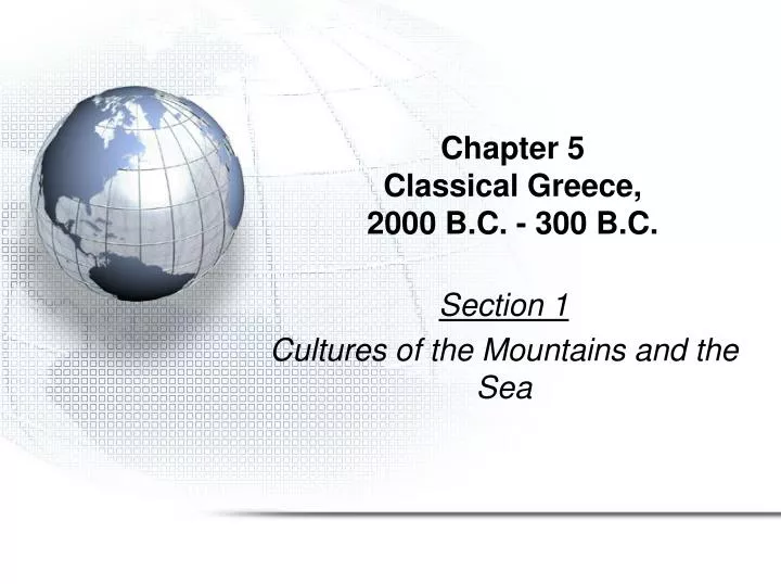 chapter 5 classical greece 2000 b c 300 b c