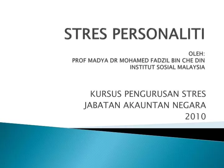 stres personaliti oleh prof madya dr mohamed fadzil bin che din institut sosial malaysia
