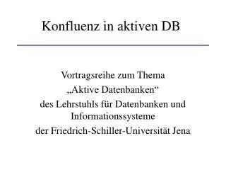 konfluenz in aktiven db