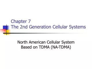 Chapter 7 The 2nd Generation Cellular Systems