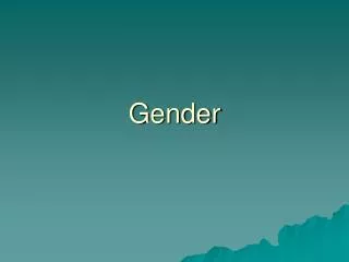 Gender