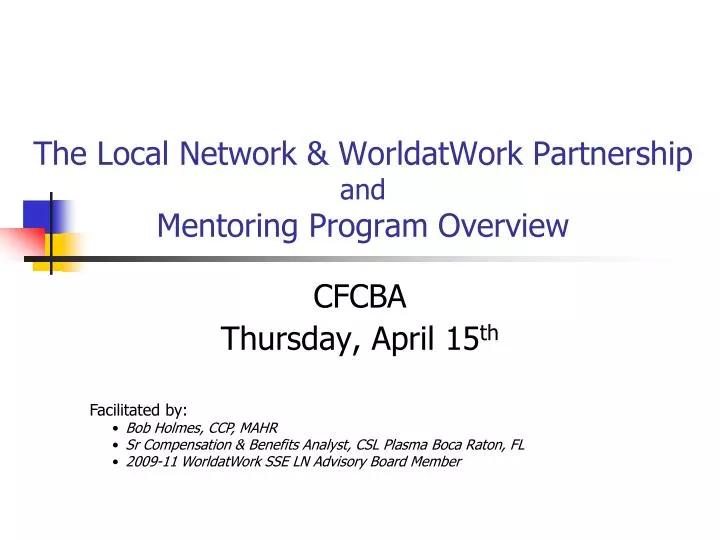 the local network worldatwork partnership and mentoring program overview
