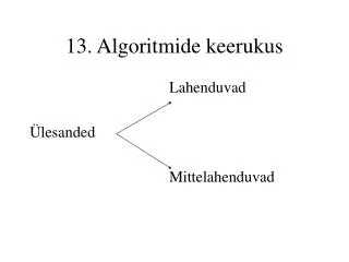 13. Algoritmide keerukus