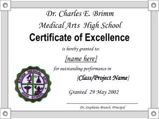 Dr. Charles E. Brimm Medical Arts High School Certificate of Excellence