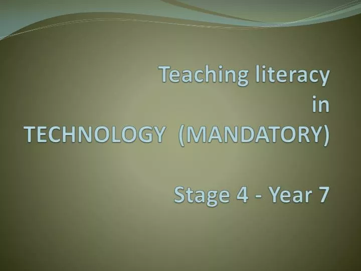 teaching literacy in technology mandatory stage 4 year 7