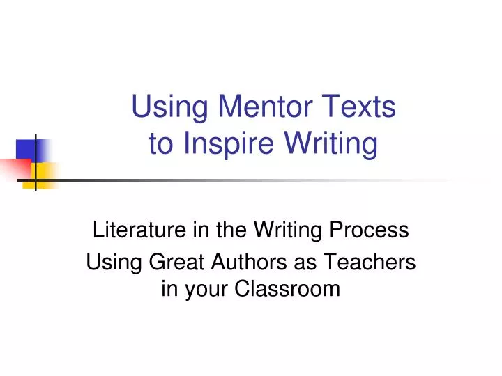 using mentor texts to inspire writing
