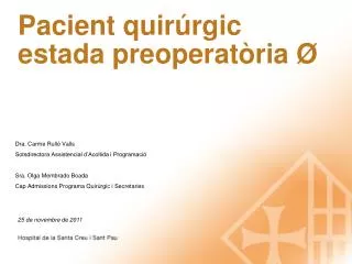 pacient quir rgic estada preoperat ria