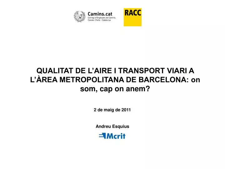 qualitat de l aire i transport viari a l rea metropolitana de barcelona on som cap on anem