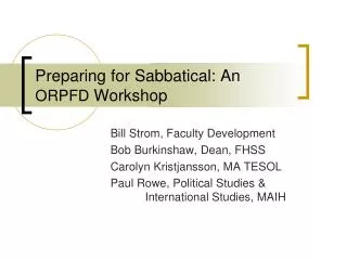 Preparing for Sabbatical: An ORPFD Workshop