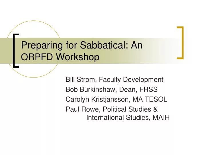 preparing for sabbatical an orpfd workshop