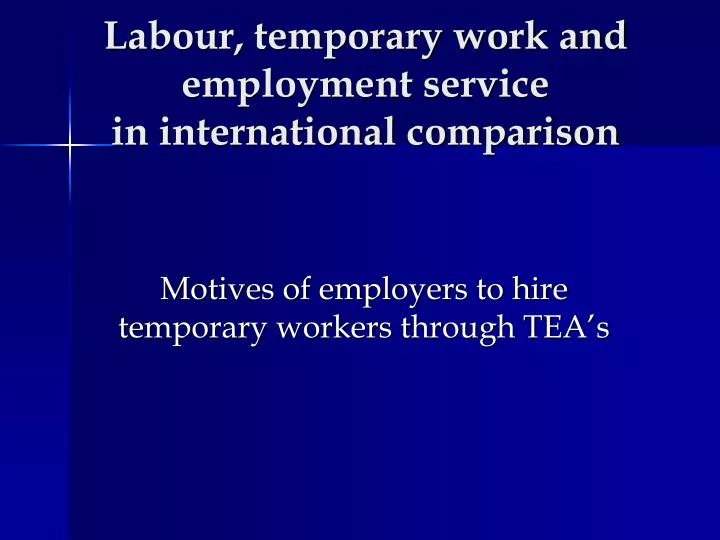 labour temporary work and employment service in international comparison