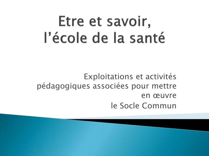 etre et savoir l cole de la sant