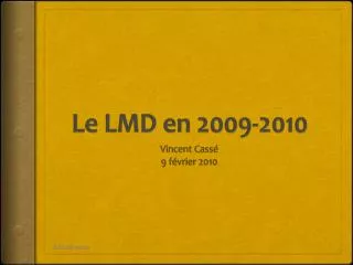 le lmd en 2009 2010
