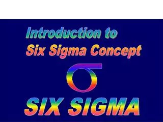 Introduction to Six Sigma Concept