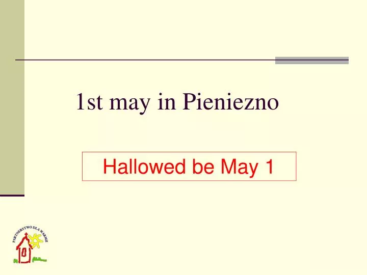 1st may in pieniezno