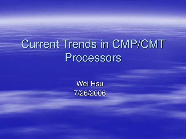 current trends in cmp cmt processors