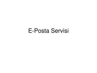 e posta servisi