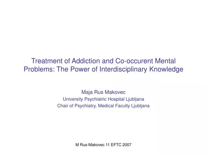 treatment of addiction and co occurent mental problems the power of interdisciplinary knowledge