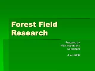 Forest Field Research