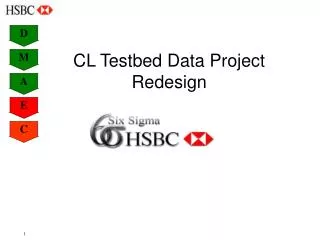 CL Testbed Data Project Redesign