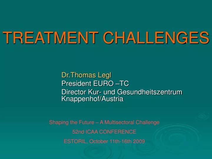 treatment challenges