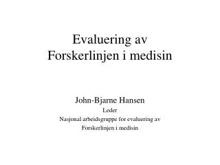 evaluering av forskerlinjen i medisin