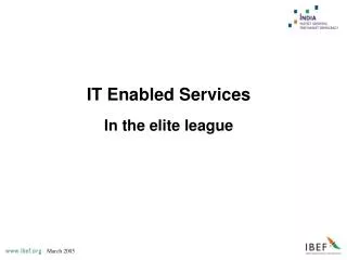 IT Enabled Services In the elite league