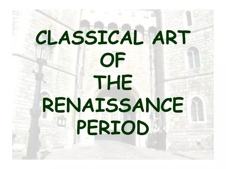 classical art of the renaissance period