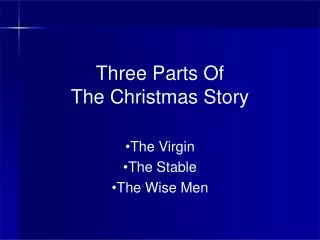 Three Parts Of The Christmas Story