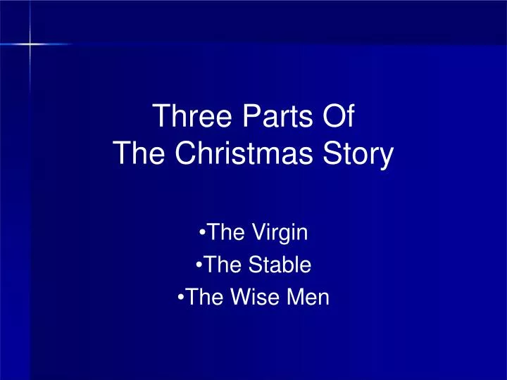 three parts of the christmas story