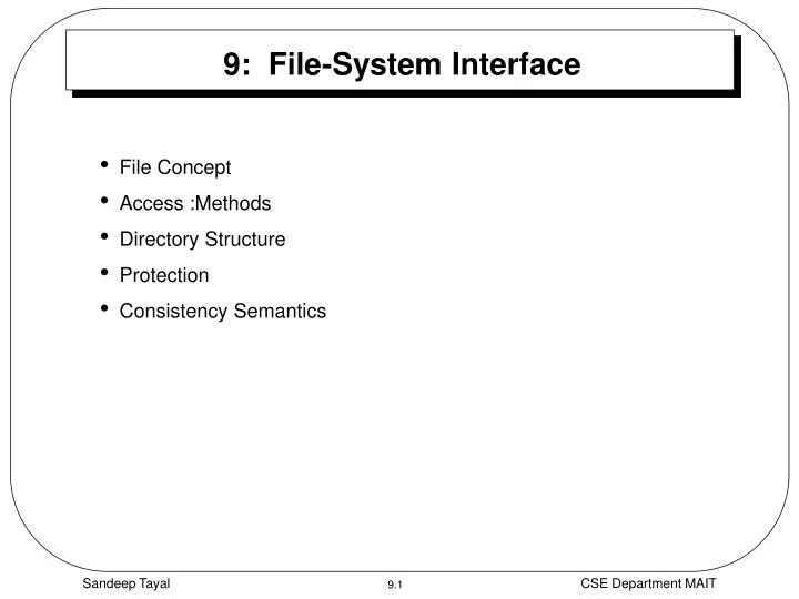 9 file system interface