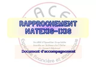 rapprochement natexis ixis