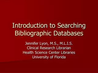 Introduction to Searching Bibliographic Databases
