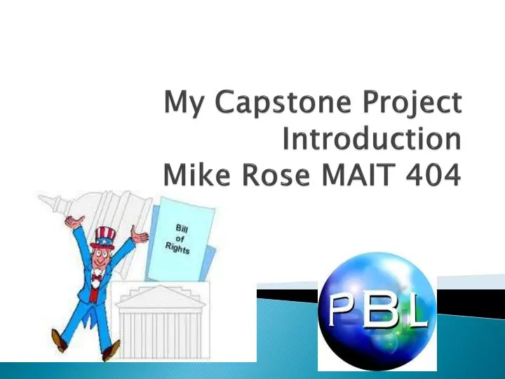 my capstone project introduction mike rose mait 404