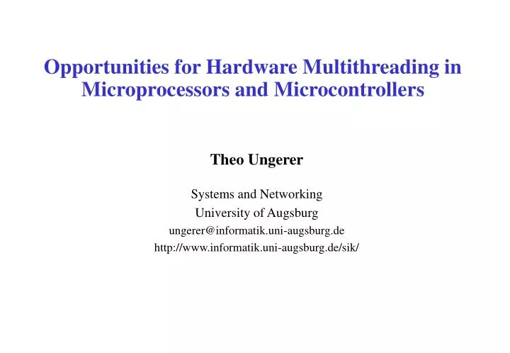 opportunities for hardware multithreading in microprocessors and microcontrollers