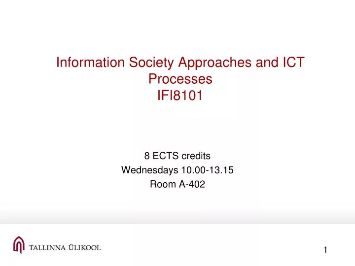 information society approaches and ict processes ifi8101
