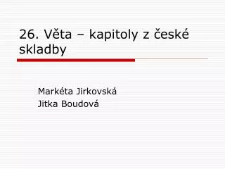 26 v ta kapitoly z esk skladby