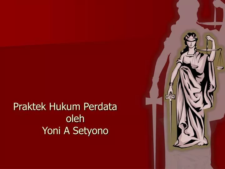 praktek hukum perdata oleh yoni a setyono