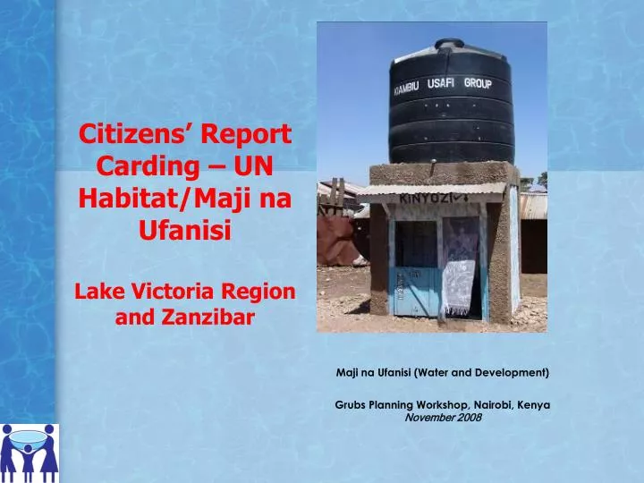 citizens report carding un habitat maji na ufanisi lake victoria region and zanzibar