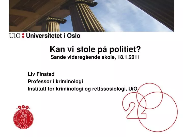 kan vi stole p politiet sande videreg ende skole 18 1 2011