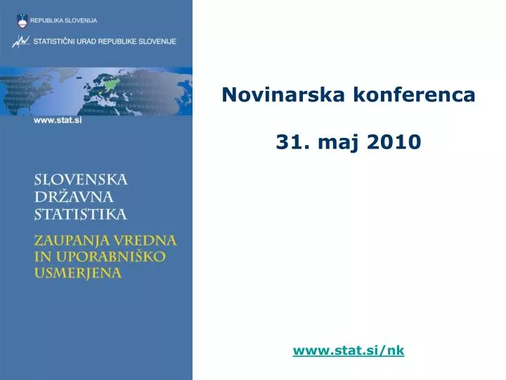 novinarska konferenca 31 maj 2010 www stat si nk