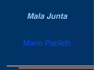 mala junta mario paoletti