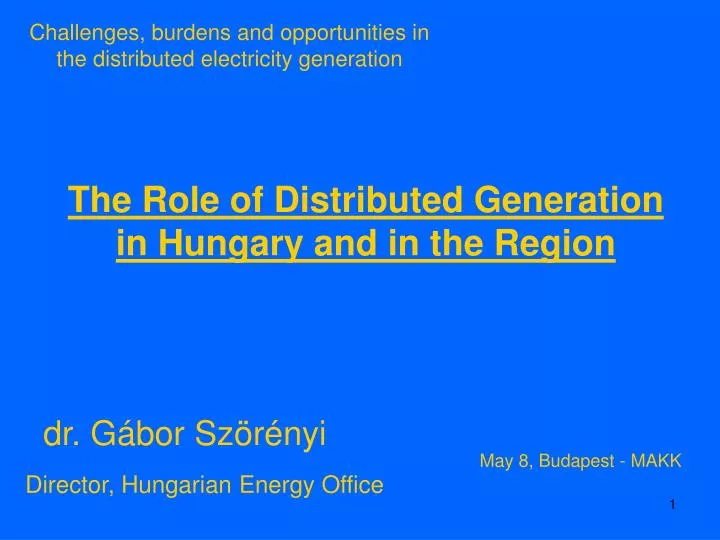 the role of distributed generation in hungary and in the region