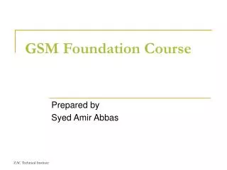 GSM Foundation Course