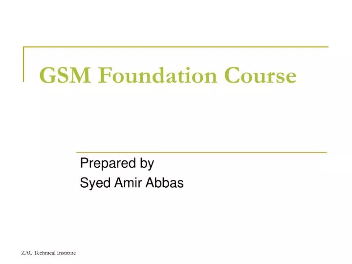gsm foundation course