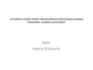 automatic mobile robot menggunakan data kamera sebagai pengambil gambar jalan robot
