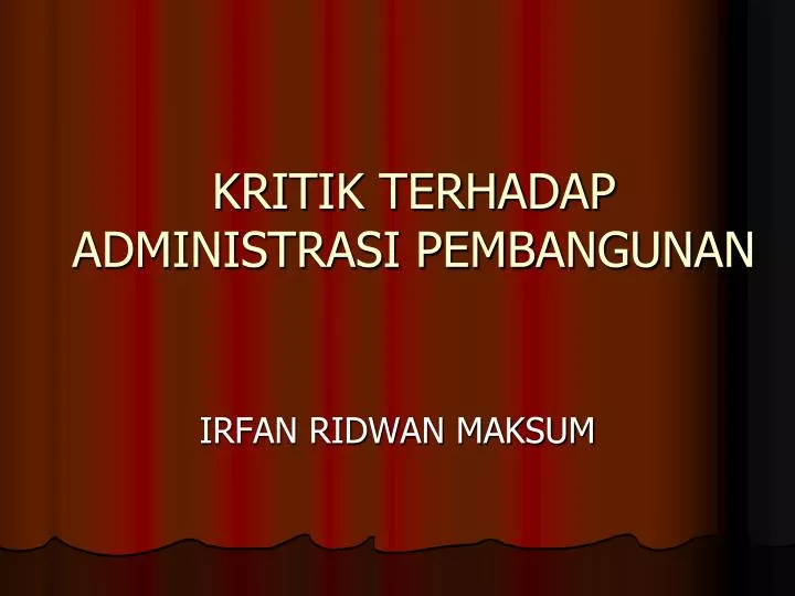 kritik terhadap administrasi pembangunan