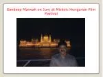 Sandeep Marwah on Jury at Miskolc Hungarian Film Festival