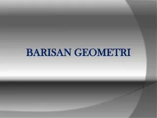 Ppt Barisan Dan Deret Geometri Powerpoint Presentation Free Download Id